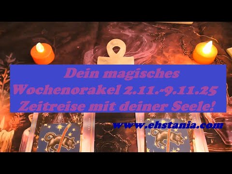 Dein magisches Wochenorakel 2.11.-9.11.25-Zeitreise mit deiner Seele!✨💖