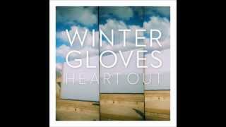 WINTER GLOVES - Dancing My Heart Out
