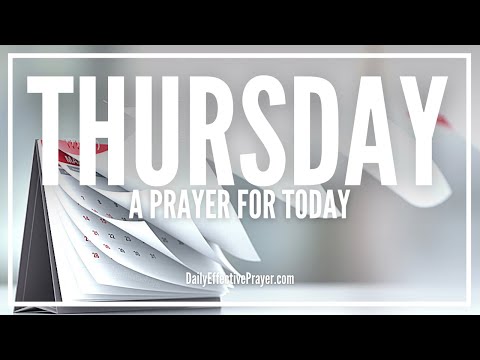 Prayer For Thursday Morning | Thursday Prayers | Weekly Prayer For Today Video