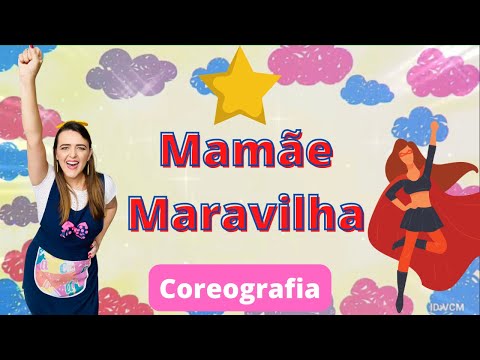 Mamãe maravilha - COREOGRAFIA FÁCIL - Dia das Mães - Vaneyse