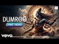 Dumroo Lyric Video Mohit Chauhan Anupam Dhunkey Lord Shiva Bholenath