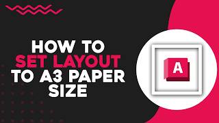 How To Set Layout to A3 Paper Size in AutoCAD (Easiest Way)