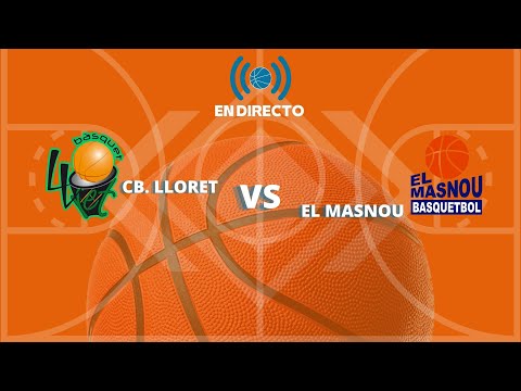 🔴 🎥📺 𝗘𝗻 𝗱𝗶𝗿𝗲𝗰𝘁𝗼 - 𝗖𝗢𝗣𝗔 𝗖𝗔𝗧𝗔𝗟𝗨𝗡𝗬𝗔 🏀 (𝗦𝗘𝗡𝗜𝗢𝗥 𝗠𝗔𝗦𝗖.) 𝗖𝗕. 𝗟𝗟𝗢𝗥𝗘𝗧 𝘃𝘀 𝗘𝗟 𝗠𝗔𝗦𝗡𝗢𝗨 — 𝗙𝗜𝗧𝗘𝗟 𝗧𝗘𝗟𝗘𝗩𝗜𝗦𝗜Ó𝗡.