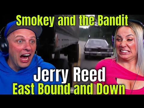 First Time Reaction To Smokey and the Bandit • East Bound and Down • Jerry Reed