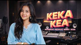 Download lagu 🌴🌴REGGAE REMIX 2026 || KEKA KEA || MAUPONGGO RECORD 93 mp3