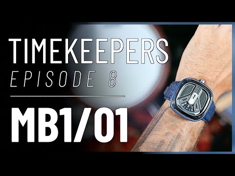 TimeKeepers EP8 | The M1B/01 by SevenFriday