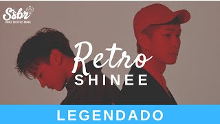 SHINee - Retro (Legendado - PT/BR)