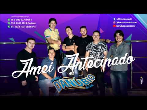 Banda Danúbio Azul - Amei Antecipado