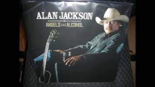 10. Mexico, Tequila and Me - Alan Jackson - Angels and Alcohol