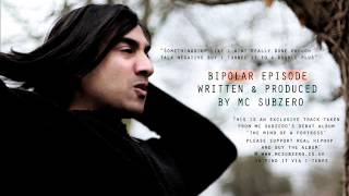 MC SubZero - Bipolar Episode | The Mind of a Fortress LP | INSTAGRAM @MCSUBZEROARTIST