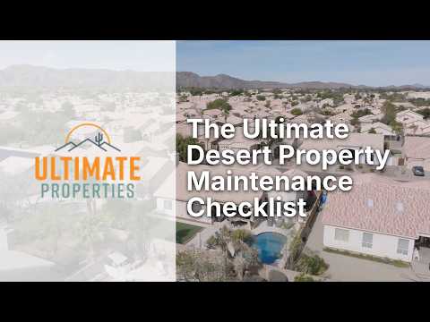 A Landlord’s Checklist for Maintaining Desert Properties in Arizona