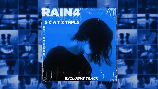 [#Lơʂɬ Mixtape] 1. Trpl5 - RAIN4 w/ ScaT x Strong