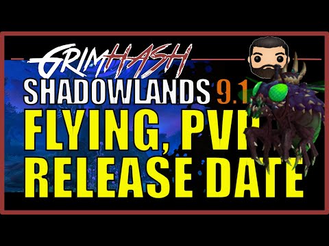 WoW Shadowlands Patch 9.1 // Flying & Mounts // PvP Testing on PTR // Release Date?