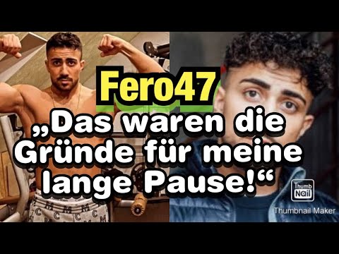 Fero47 war fast 6 Monate weg? | Jetzt äußert er sich zu den Gründen der langen Pause!