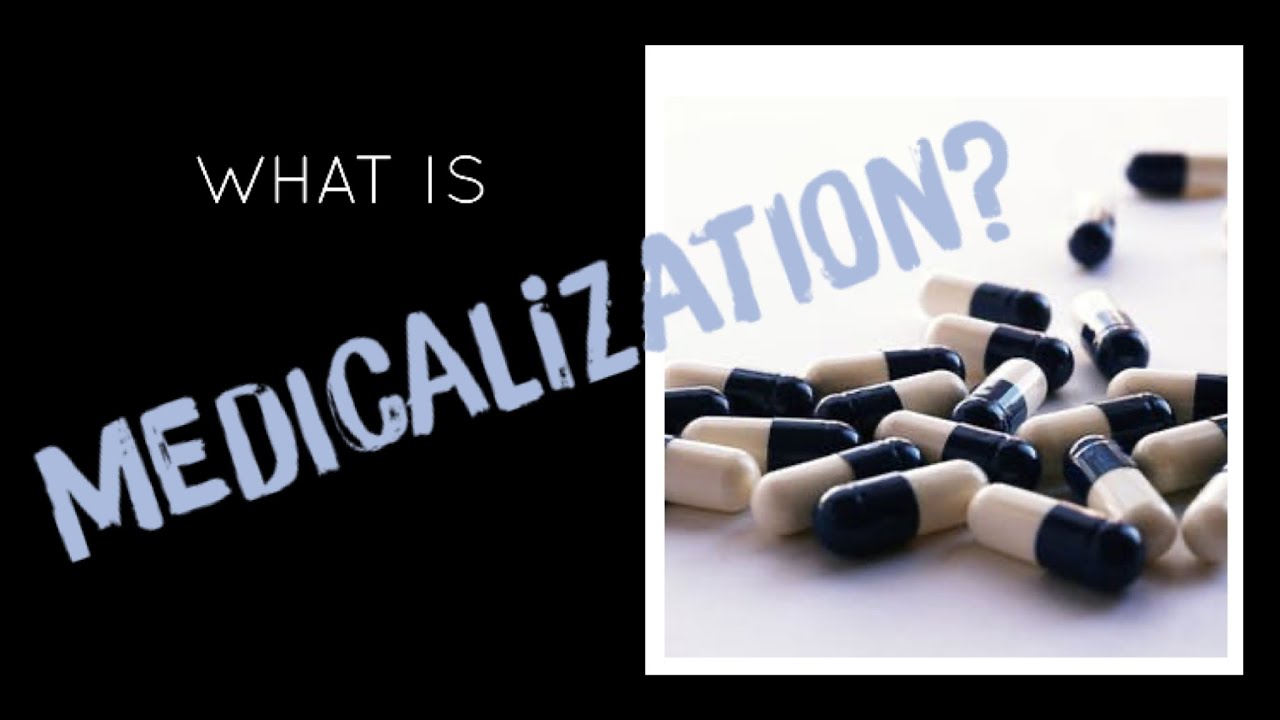 What is medicalization ? - YouTube