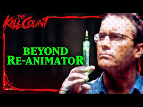 Beyond Re-Animator (2003) KILL COUNT