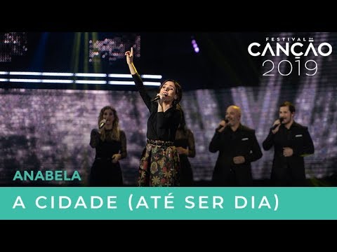 "A cidade (até ser dia)" de Anabela com Nuno Gonçalves | Festival da Canção 2019