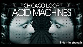 Video thumbnail for Sample Pack - Chicago Loop - Acid Machines by Industrial Strength Records