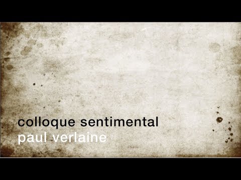 download lagu mp3 mp4 Colloque Sentimental Verlaine, download lagu Colloque Sentimental Verlaine gratis, unduh video klip Colloque Sentimental Verlaine