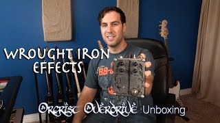 Wrought Iron Effects Orcrist Overdrive UNBOXING
