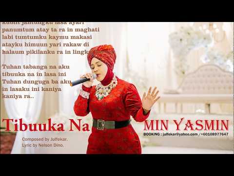 Min Yasmin - TIBUUKA NA (Solo 2018 + FullSong + Lyric) Produced by Julfekar