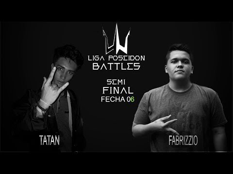 TATAN VS FABRIZZIO SEMI FINAL FECHA 06 LIGA POSEIDON BATTLES
