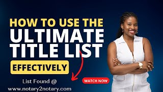 USING THE ULTIMATE TITLE COMPANY LIST EFFECTIVELY IN YOUR NOTARY BUSINESS