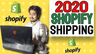 Shopify Shipping 2020!