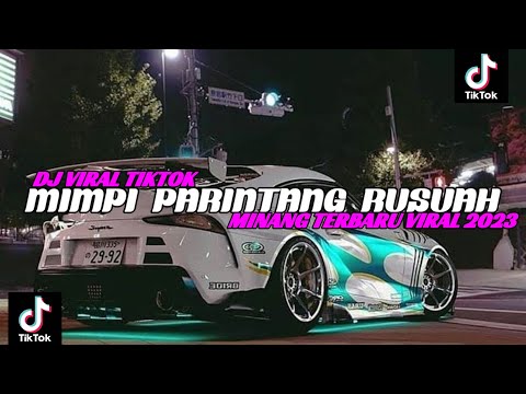 DJ TURUNKAN HUJAN RAMBANG PATANG|| MIMPI PARINTANG RUSUAH||MINANG TERBARU VIRAL TIKTOK 2023