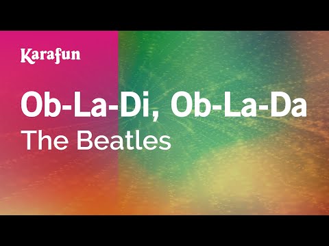 Ob-La-Di, Ob-La-Da - The Beatles | Karaoke Version | KaraFun