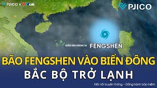 Latest weather forecast October 20: Storm Fengshen enters the East Sea, the North turns cold