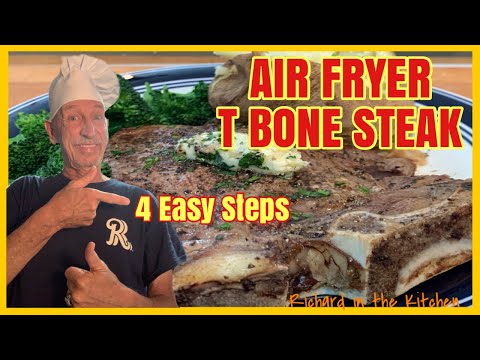 AIR FRYER T BONE STEAK 4 EASY STEPS | Richard in the kitchen