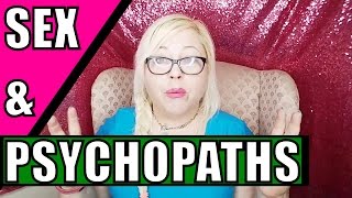 Sex and the Psychopath: Why Psychopaths Are Amazing in Bed But SO Bad at Life