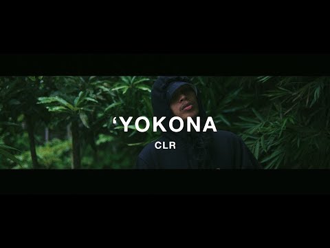 CLR • 'Yokona (Official Music Video)