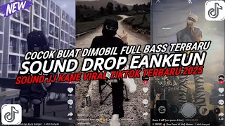 Download lagu DJ DROP ENAKEUN X MASHUP SOUND JJ KANE COCOK BUAT DI MOBIL FULL BASS VIRAL TIKTOK TERBARU 2025 🎧 mp3