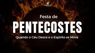Pentecostes - Quando o Céu Desce o Espírito se Move - Ap. Michel Souza - Ap. Izabela Paoli