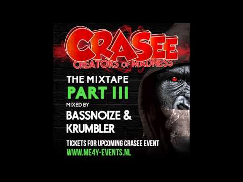 Crasee the mixtape   Part III Mixed by Bassnoize & Krumbler