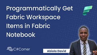 Programmatically Get Specific Fabric Workspace Items in Fabric Notebook