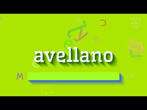AVELLANO - HOW TO SAY AVELLANO? #avellano