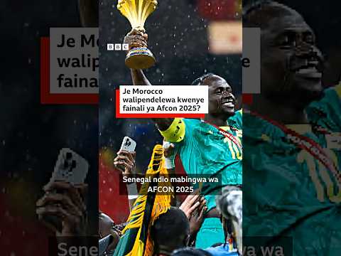 Je, Morocco walipendelewa kwenye fainali ya Afcon 2025?
