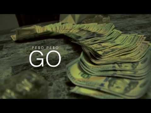 Pe$o Pe$o - GO (Official Video)