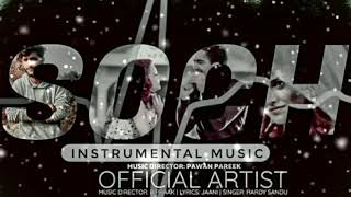 soch hardy sandhu instrumental soch hardy sandhu instrumental