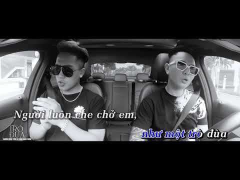 TRÒ ĐÙA (Karaoke) - TONE NAM
