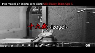 【CODBO7】　I tried making an original song using Call of Duty: Black Ops 7.「十六夜   -Izayoi-」