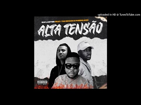 RuiLaster x Tio Edson x Phedilson - Alta Tensão (Beef Para New School)