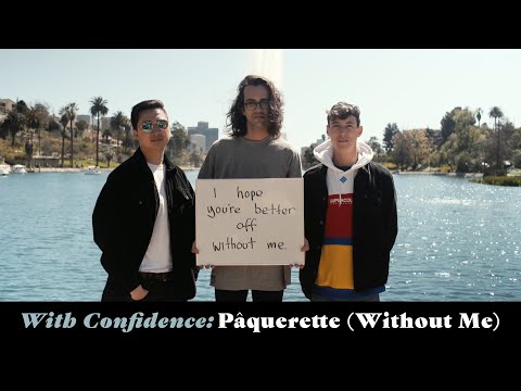 With Confidence - Pâquerette (Without Me) (Official Music Video)