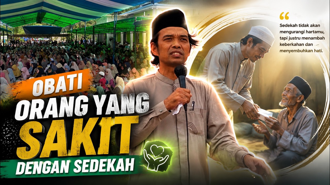 Obati Orang Yang Sakit Dengan Sedekah, Jurus 5 S | Desa Jikang Rejo, KAMPAR | Ustadz Abdul Somad