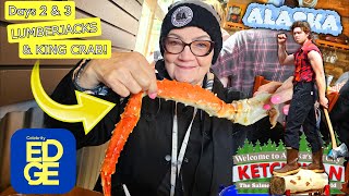 Alaskan Cruise Days 2 & 3 Celebrity Edge Ketchikan Lumberjacks & King Crab