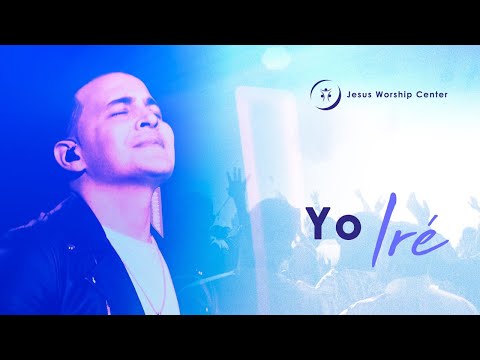 Yo Iré | Jesus Worship Center Feat. @EMIRSENSINI (Live) [Video Oficial]