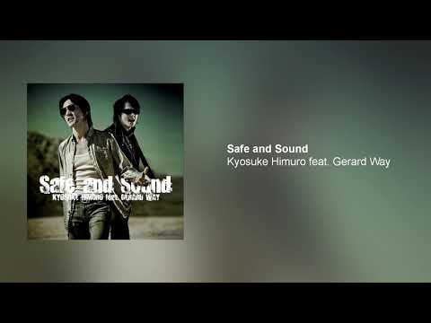 Kyosuke Himuro - Safe and Sound (feat. Gerard Way)